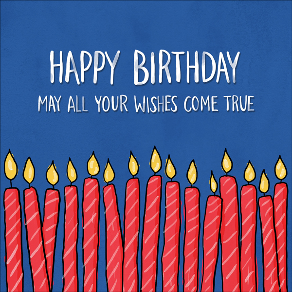 Birthday card - Happy birthday. May all your wishes come true