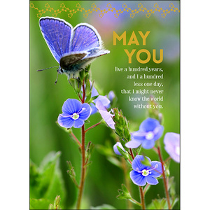 A101 - May you live a hundred years- Spiritual Greeting Card