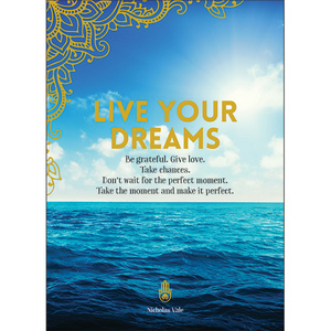 A52 - Live your dreams