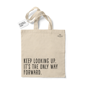 Keep Looking Up Tote Bag
