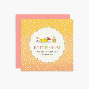 K298 - May you have your cake - Twigseeds Birthday Card
