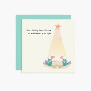 K331 - Keep Shining, Beautiful One - Twigseeds Inspirational Card