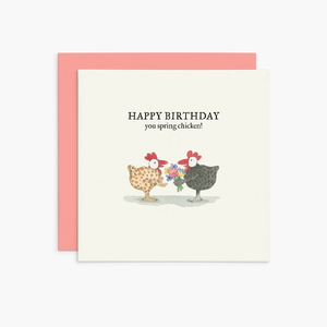 K369 - Happy Birthday you spring chicken! - Twigseeds Birthday Card