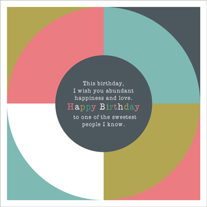 W004 - Sweetest People - Birthday Card