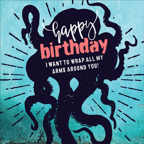 B003 - Wrap My Arms Octopus - Birthday Greeting Card