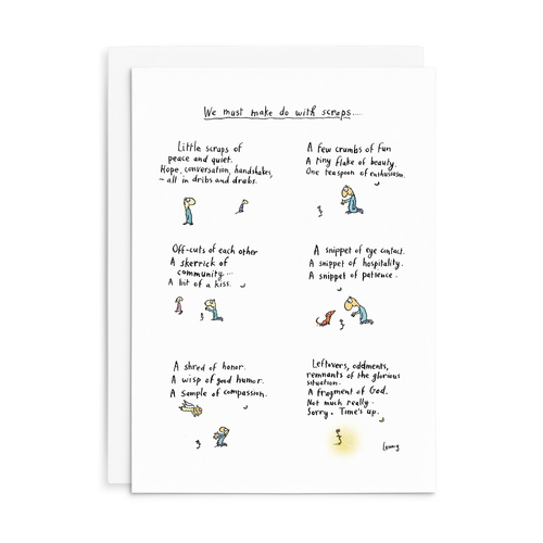 L033 - We Must Make Do With Scraps. - Leunig Greeting Card