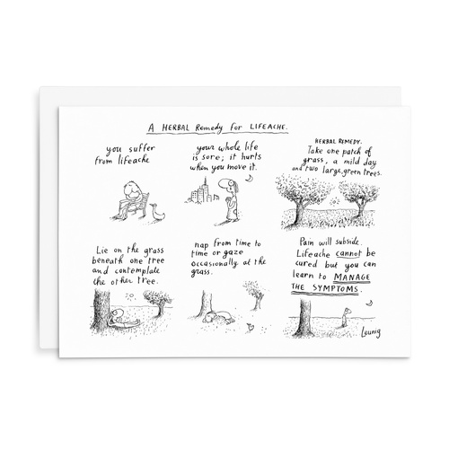 L057 - A Herbal Remedy For Lifeache. - Leunig Greeting Card