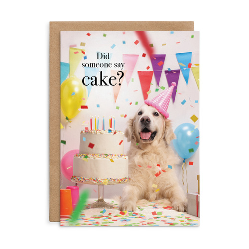 M160 - Did someone say cake? - Dog Birthday Card