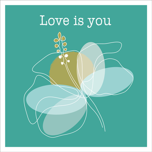 W008 - Love is you greeting card